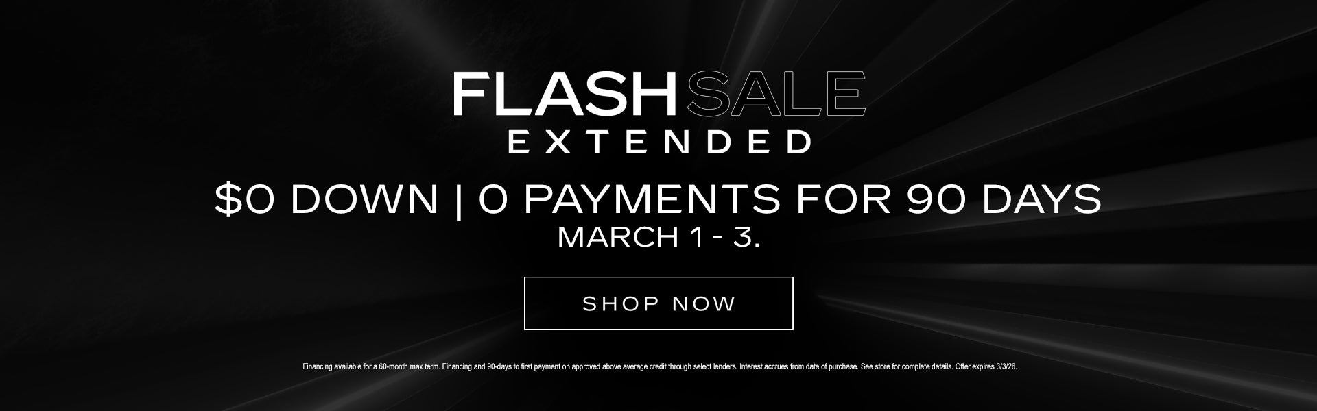 Flash Sale - $0 Down, 0 Payments for 90 days