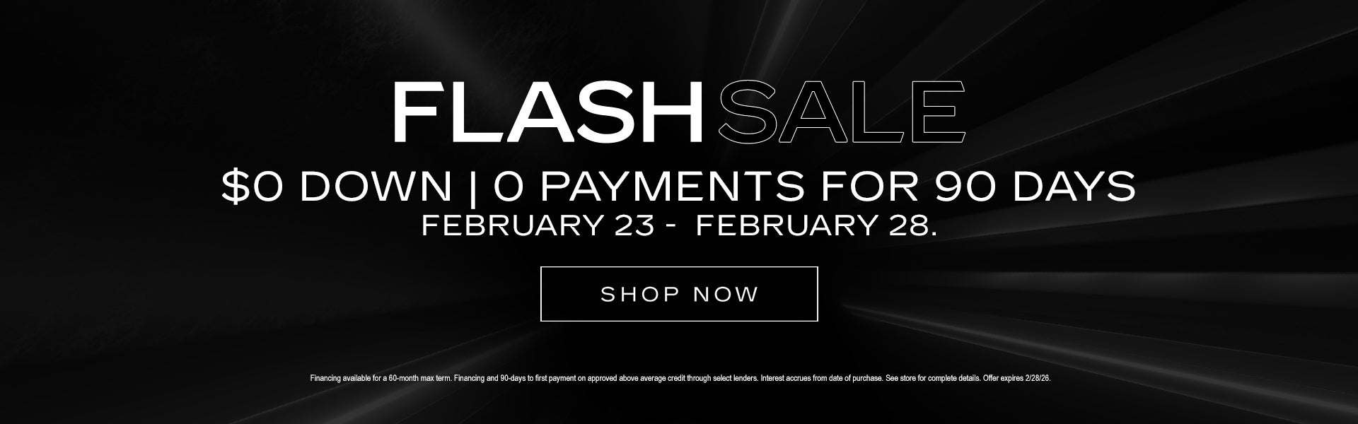 Flash Sale - $0 Down, 0 Payments for 90 days