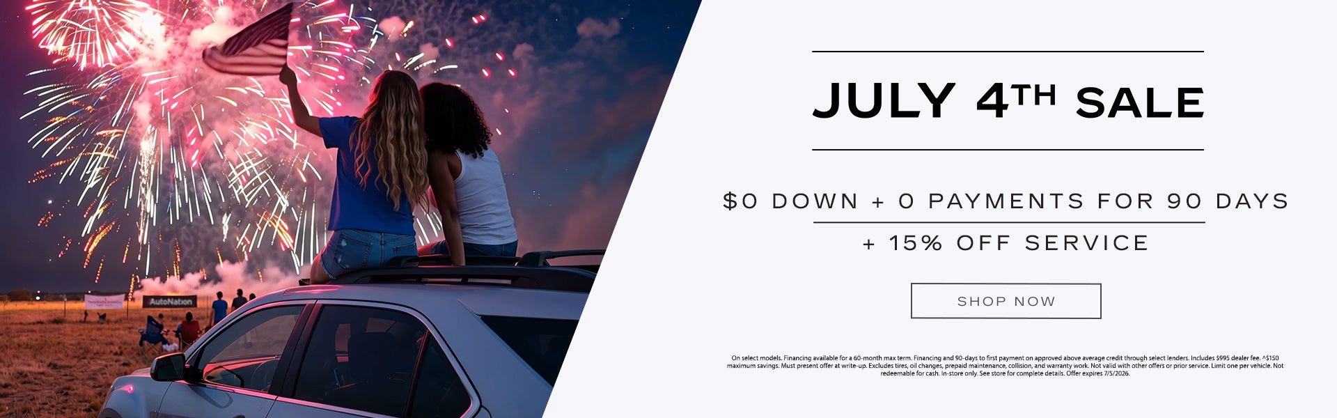 July 4th Sale $0 Down + 0 Payments for 90 Days